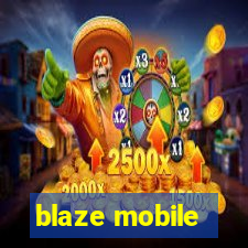 blaze mobile