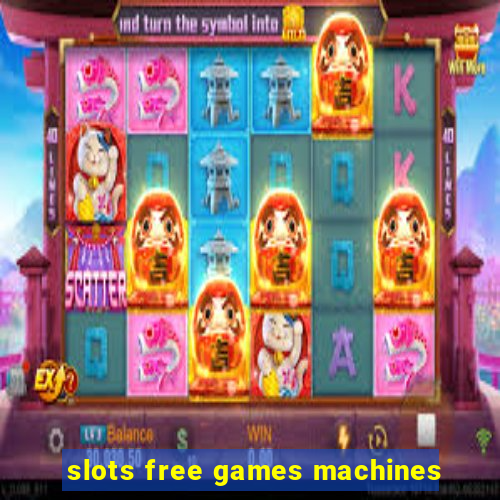 slots free games machines