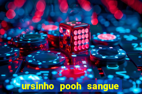 ursinho pooh sangue e mel 2 download