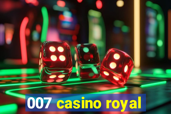 007 casino royal