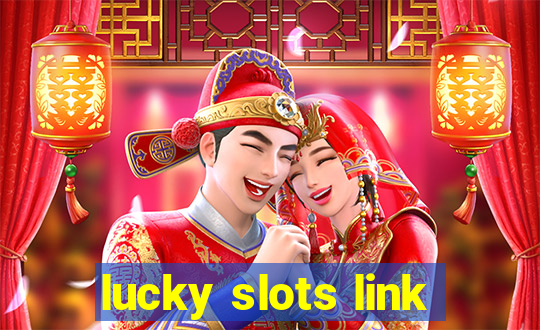 lucky slots link