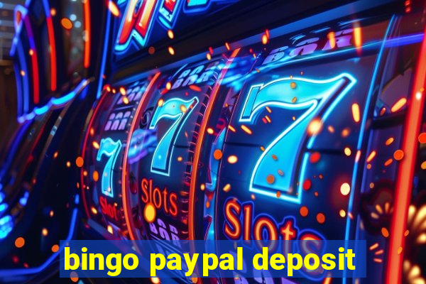 bingo paypal deposit