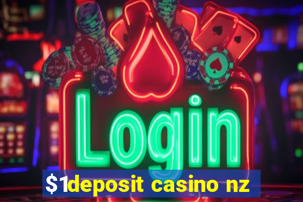 $1deposit casino nz