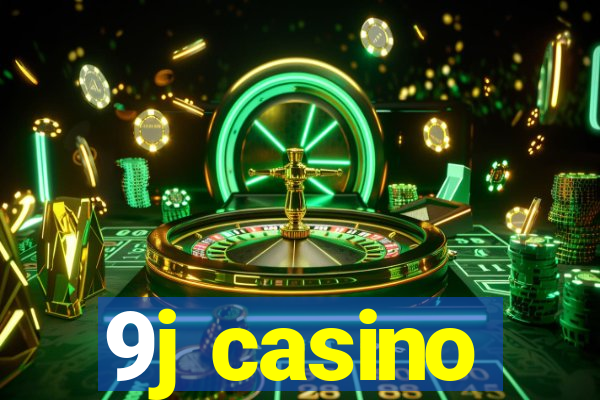 9j casino