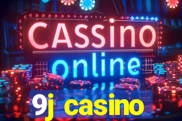 9j casino