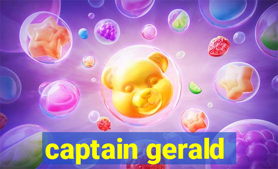 captain gerald