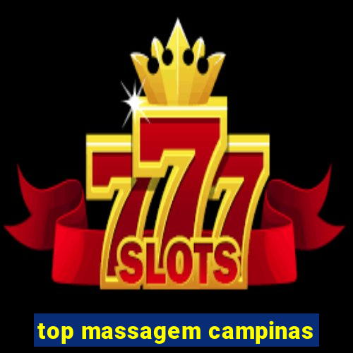 top massagem campinas