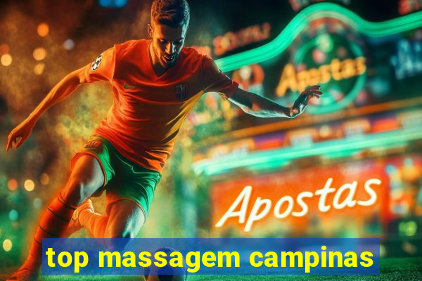 top massagem campinas