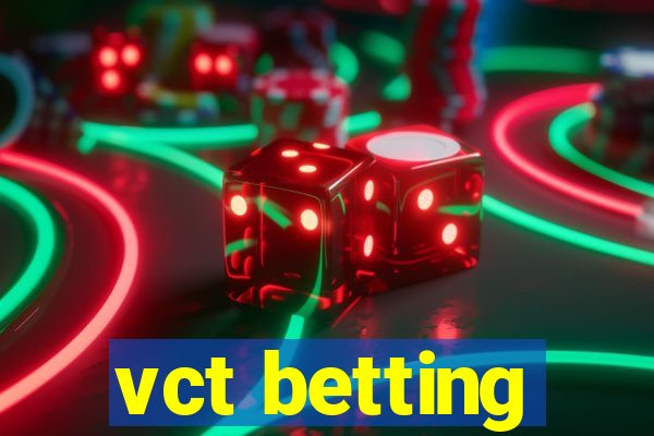 vct betting