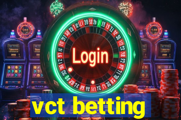 vct betting