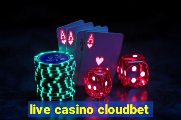 live casino cloudbet