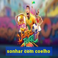 sonhar com coelho