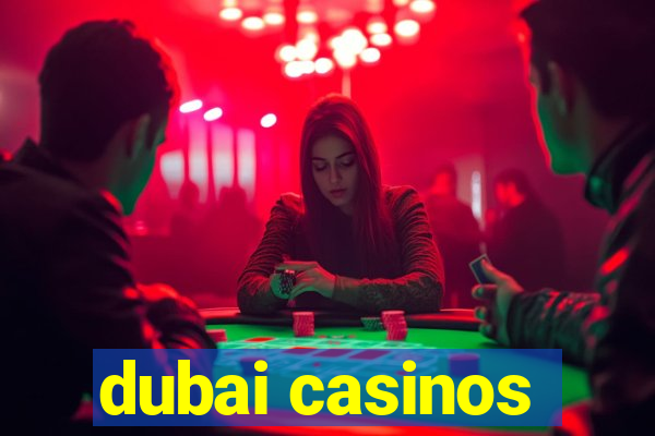 dubai casinos