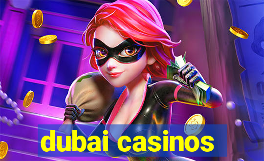 dubai casinos