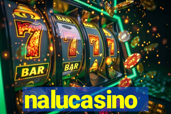 nalucasino