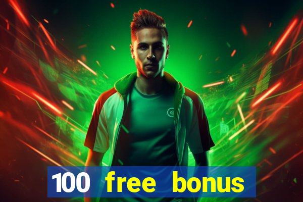 100 free bonus casino no deposit philippines real money