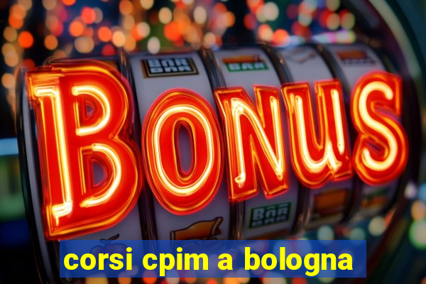 corsi cpim a bologna