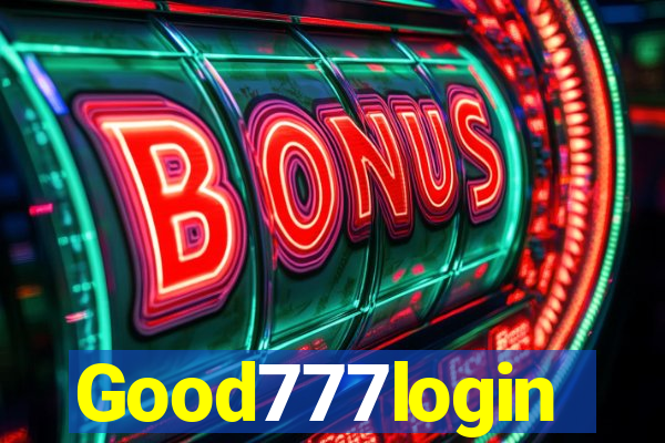 Good777login