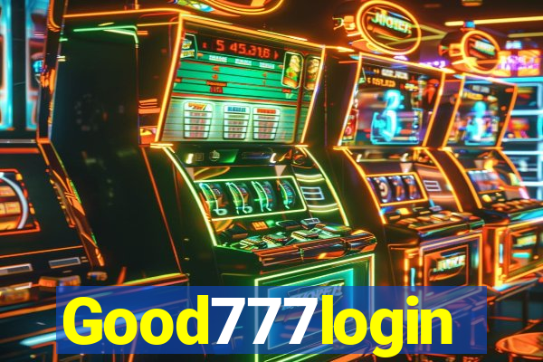 Good777login