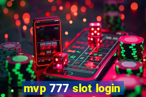 mvp 777 slot login