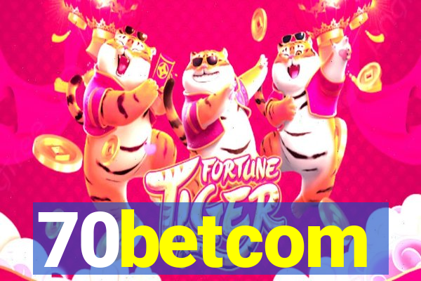 70betcom