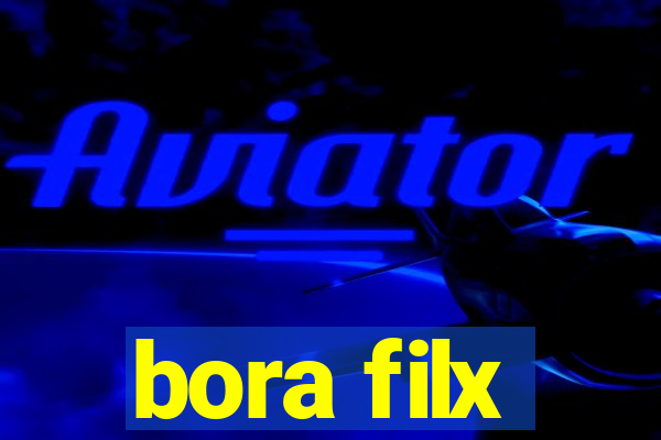 bora filx