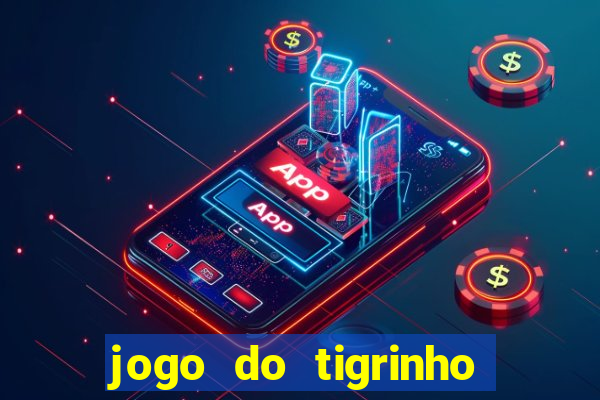 jogo do tigrinho fortune 777