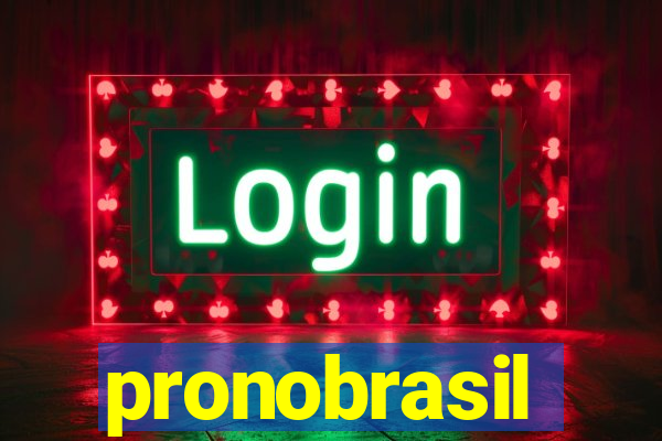 pronobrasil