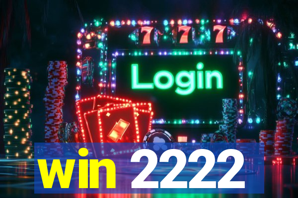 win 2222