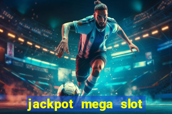 jackpot mega slot cash winner