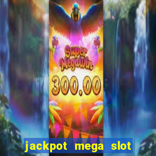 jackpot mega slot cash winner