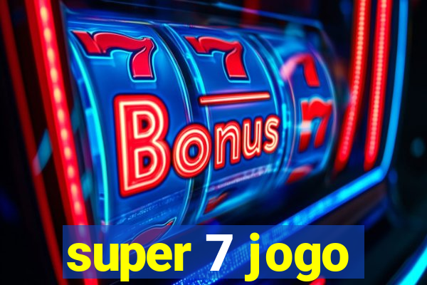 super 7 jogo