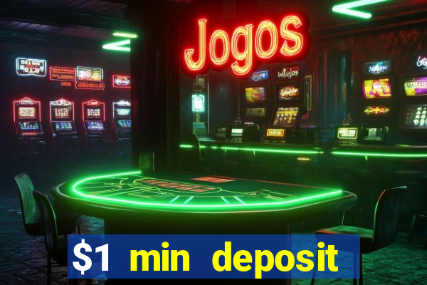 $1 min deposit casino canada