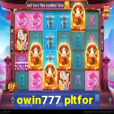 owin777 pltfor