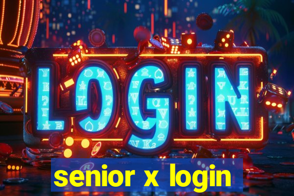 senior x login