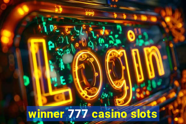 winner 777 casino slots