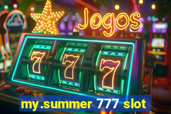 my.summer 777 slot