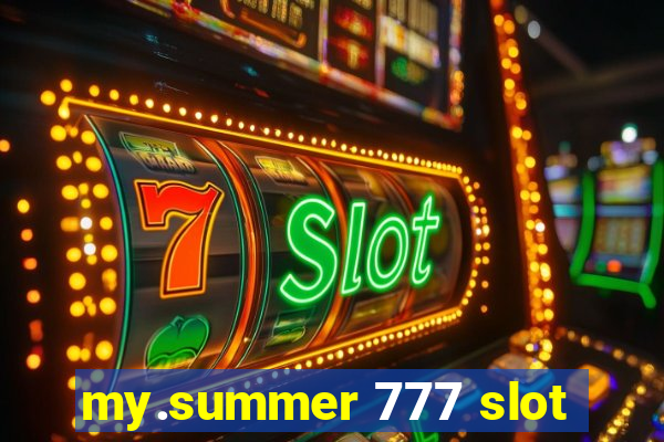 my.summer 777 slot