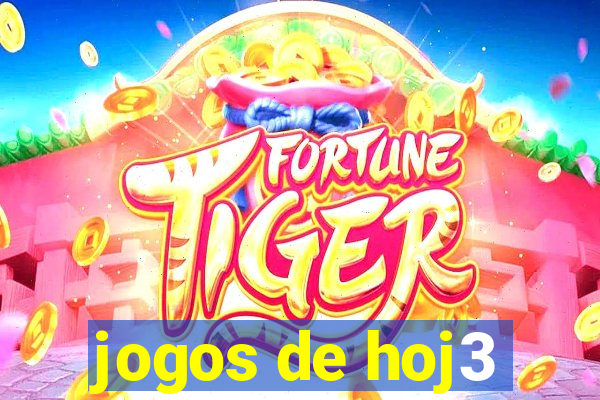 jogos de hoj3