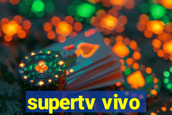 supertv vivo