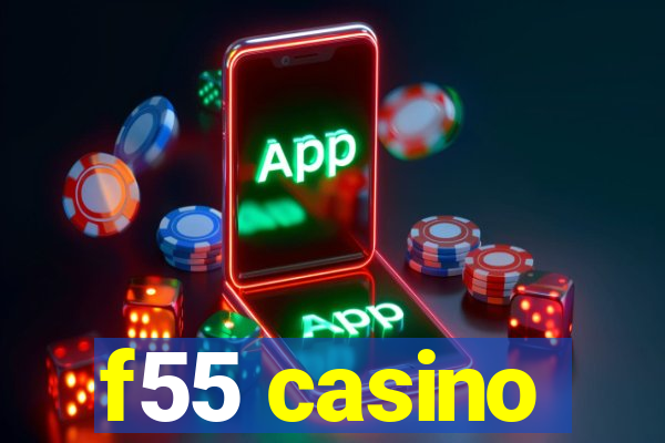 f55 casino