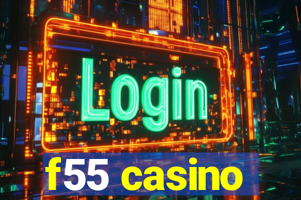 f55 casino