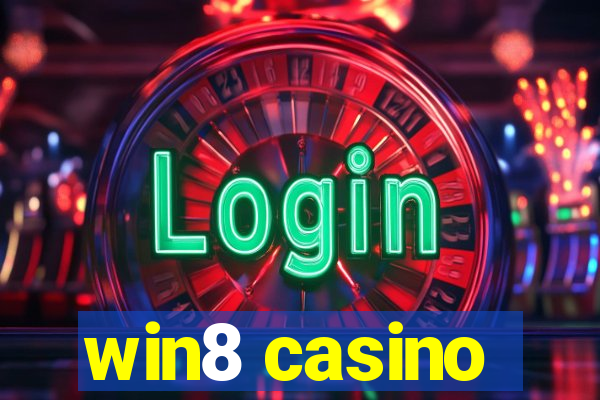 win8 casino