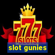 slot gunies