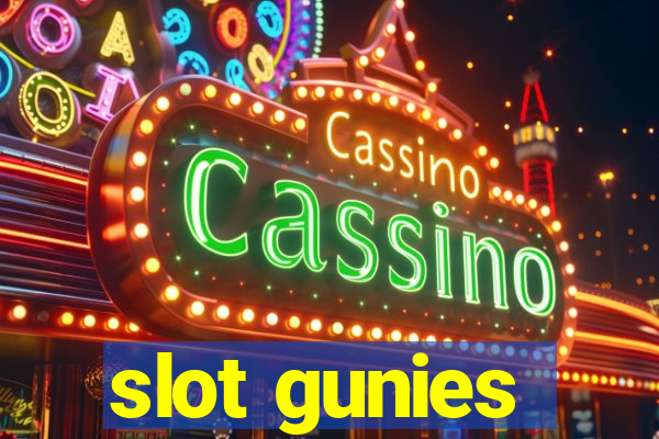 slot gunies