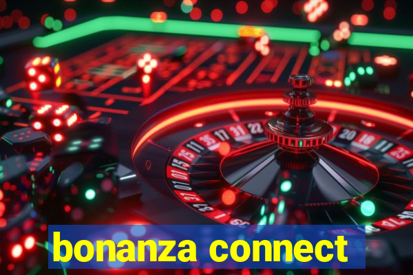 bonanza connect