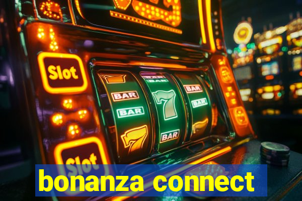 bonanza connect