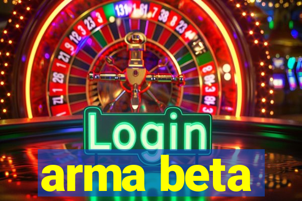 arma beta