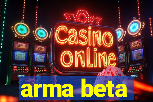 arma beta