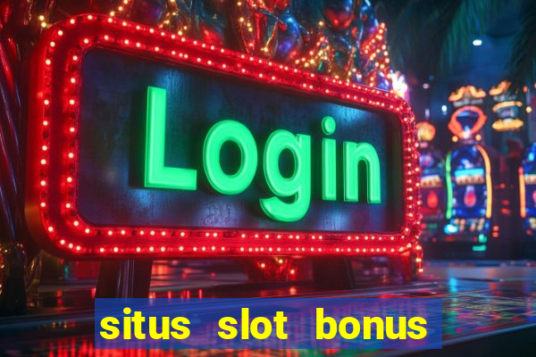 situs slot bonus garansi kekalahan